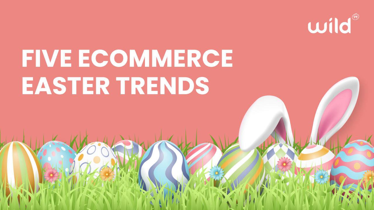 Five ways to boost eCommerce sales this Easter
