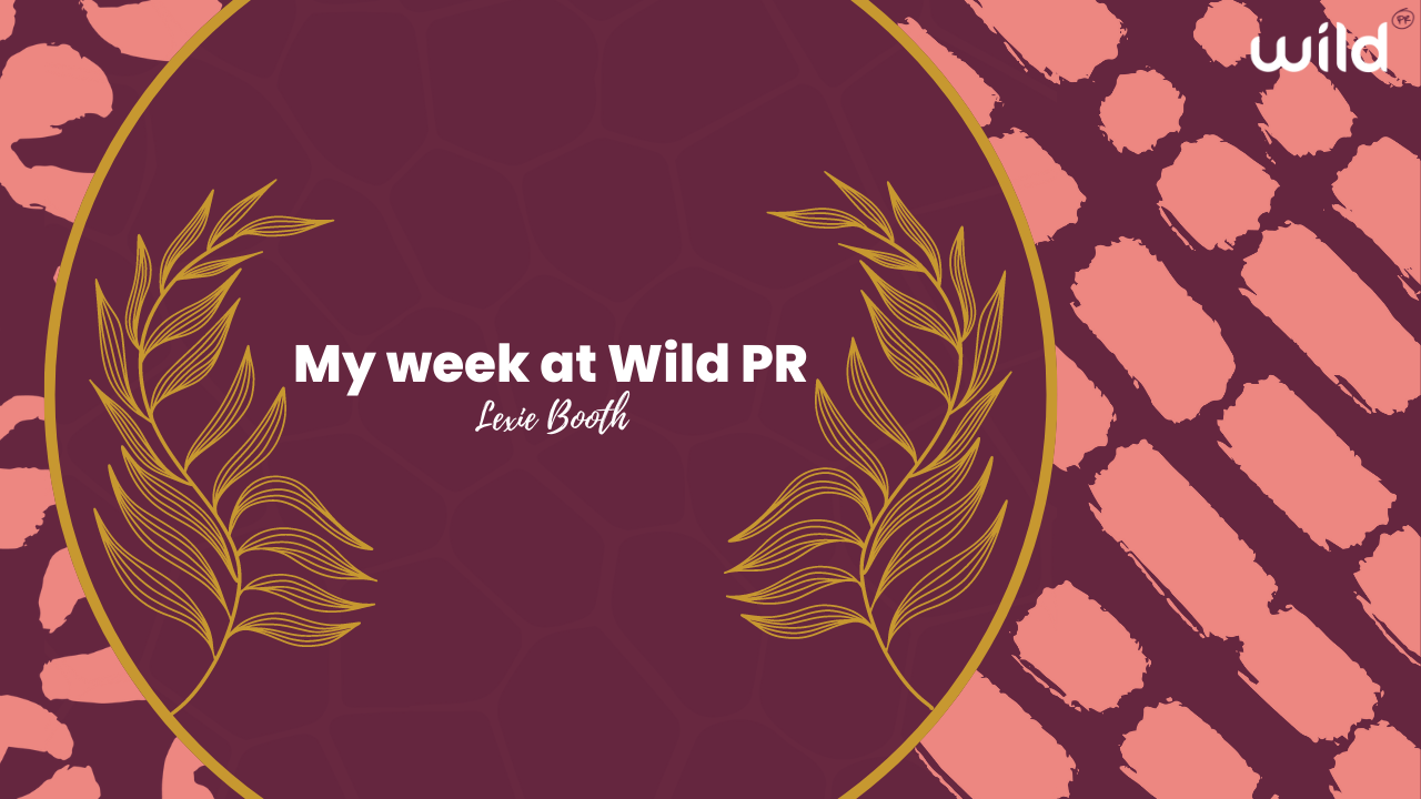A week at Wild PR with Lexie Booth